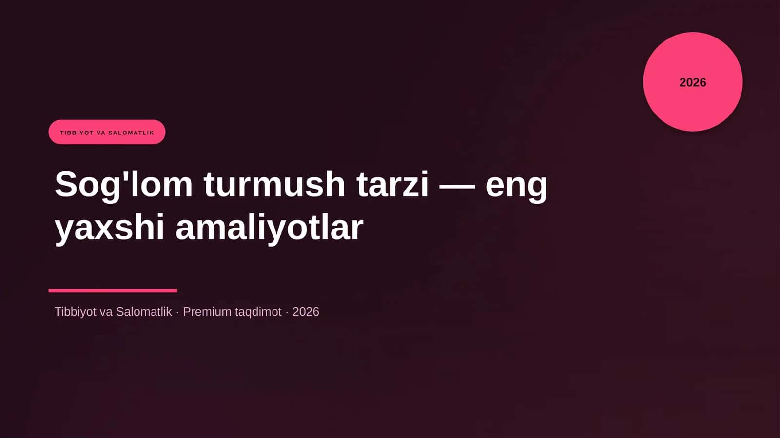 Sog'lom turmush tarzi — eng yaxshi amaliyotlar