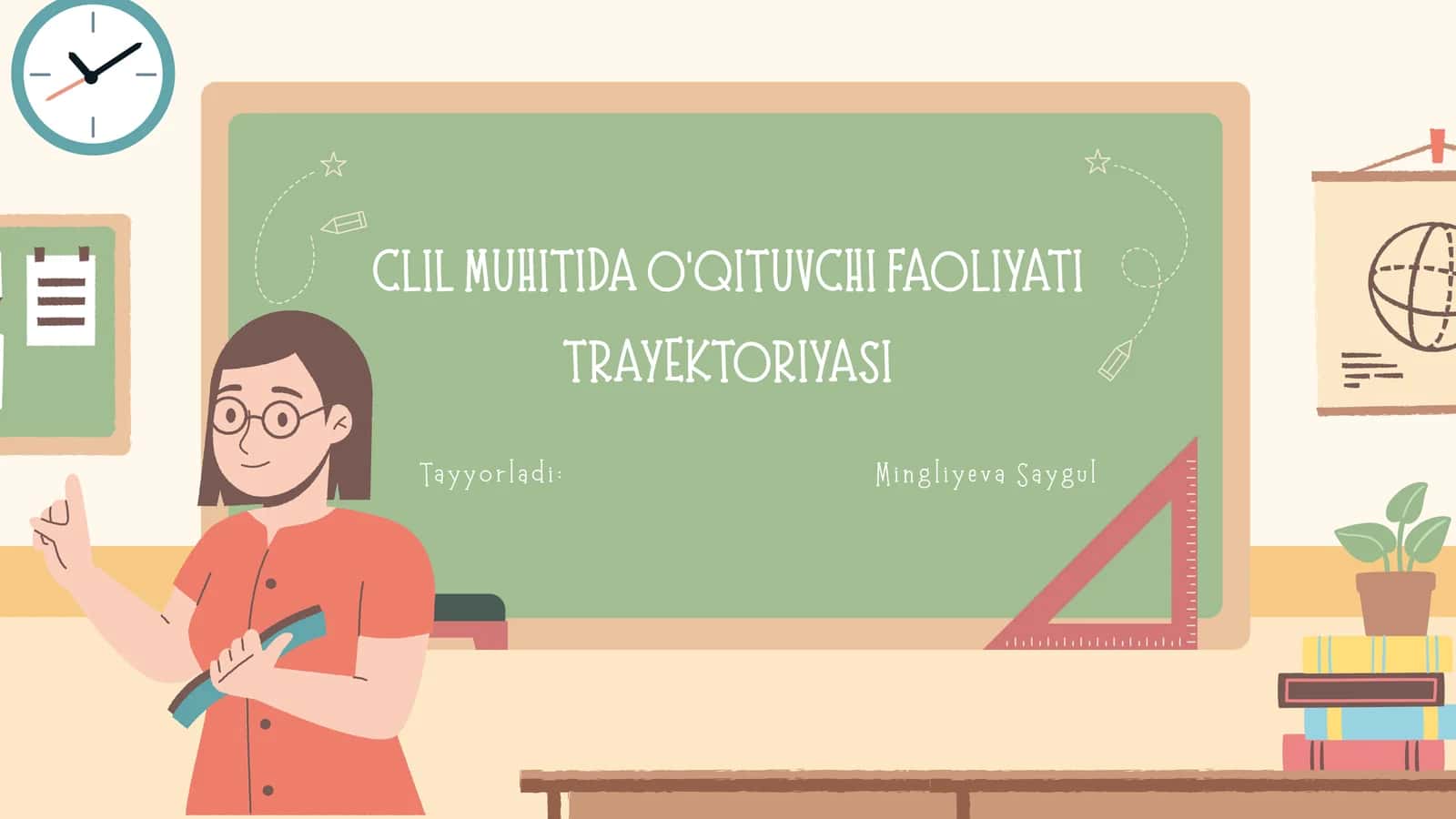 CLIL MUHITIDA O‘QITUVCHI FAOLIYATI TRAYEKTORIYASI