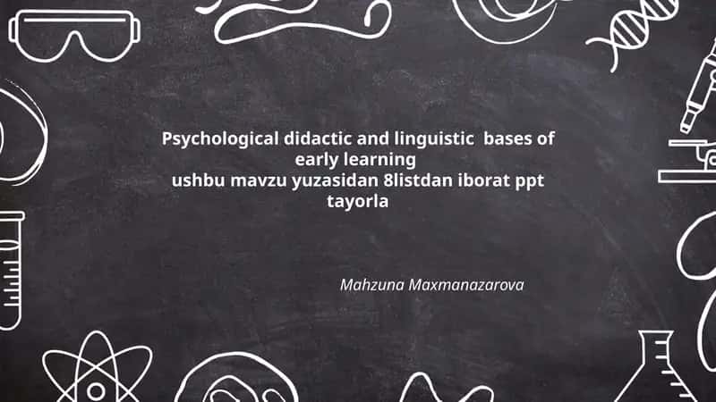 Psychological didactic and linguistic bases of early learning
