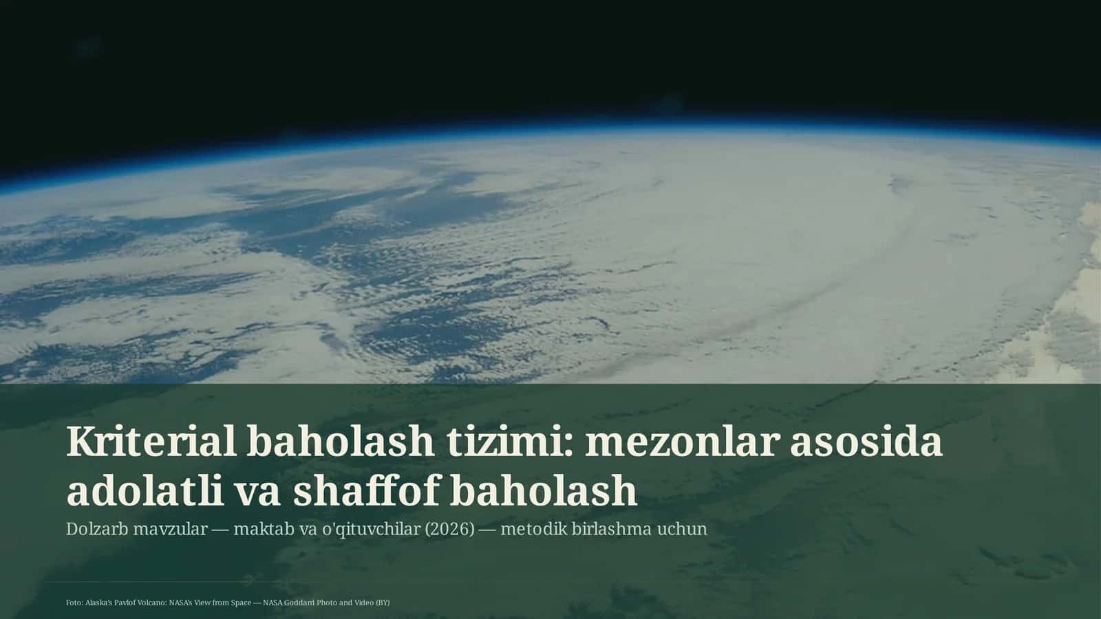 Dolzarb mavzular — maktab va o'qituvchilar (2026) — metodik birlashma uchun