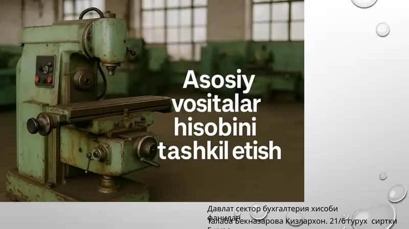 Asosiy Vositalar Hisobi
