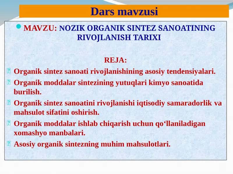 NOZIK ORGANIK SINTEZ SANOATINING RIVOJLANISH TARIXI