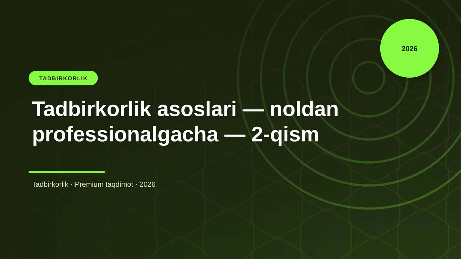 Tadbirkorlik asoslari — noldan professionalgacha — 2-qism