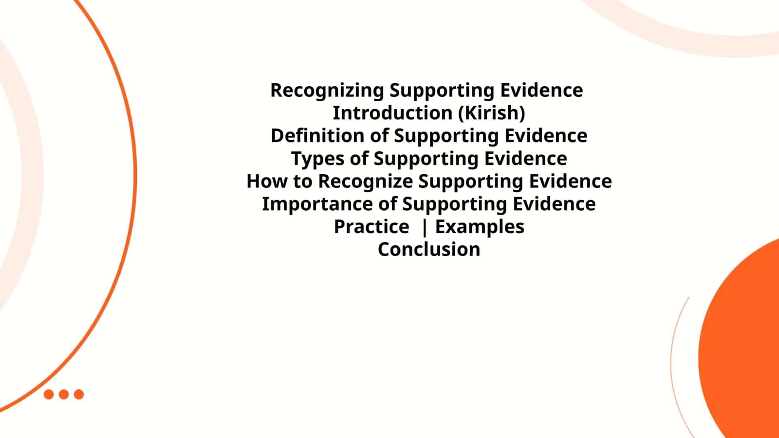 Recognizing Supporting Evidence