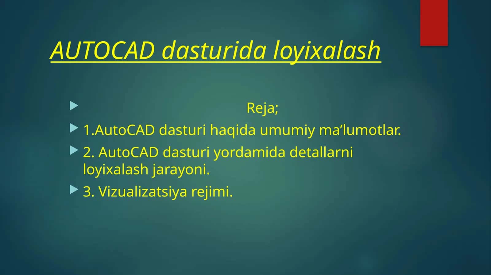 AUTOCAD dasturida loyihalash