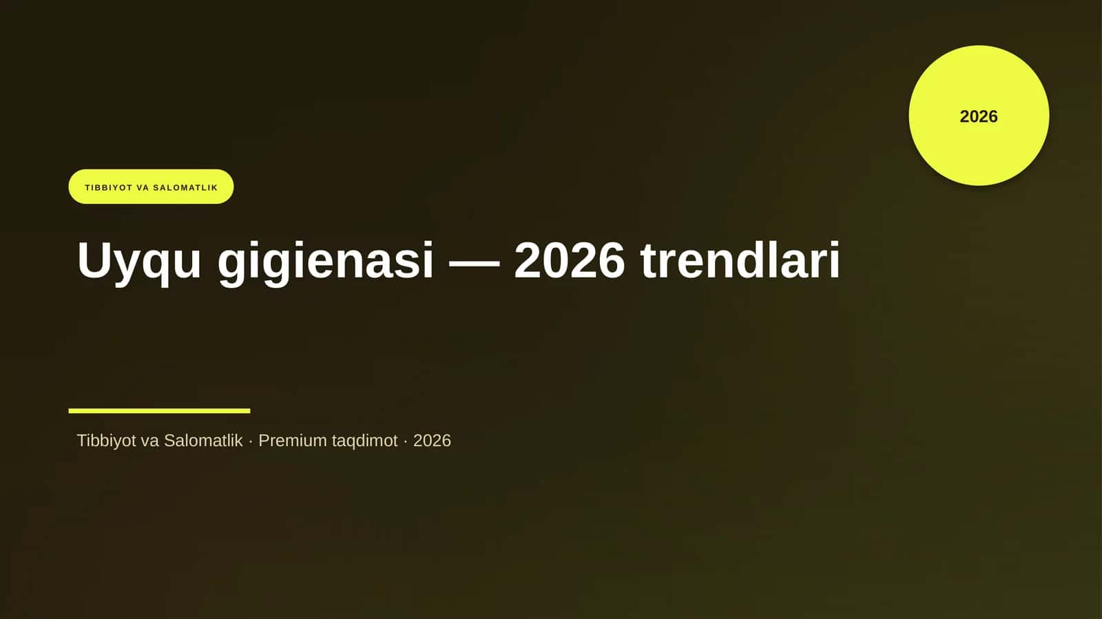 Uyqu gigienasi — 2026 trendlari