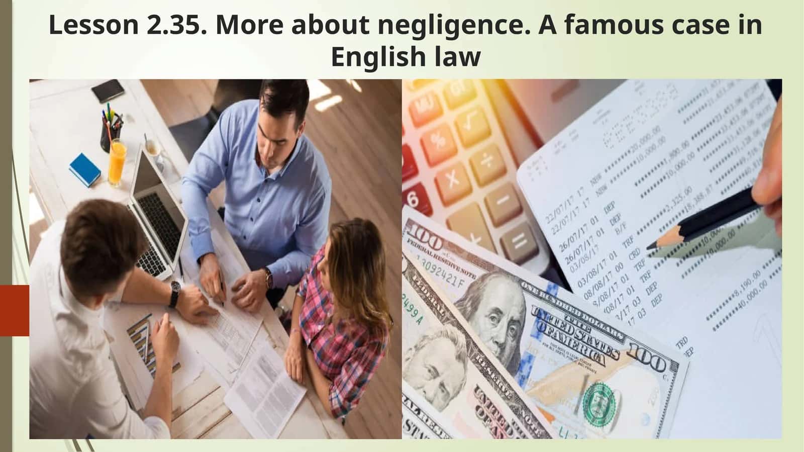 Lesson 2.35. More about negligence. A famous case in English law