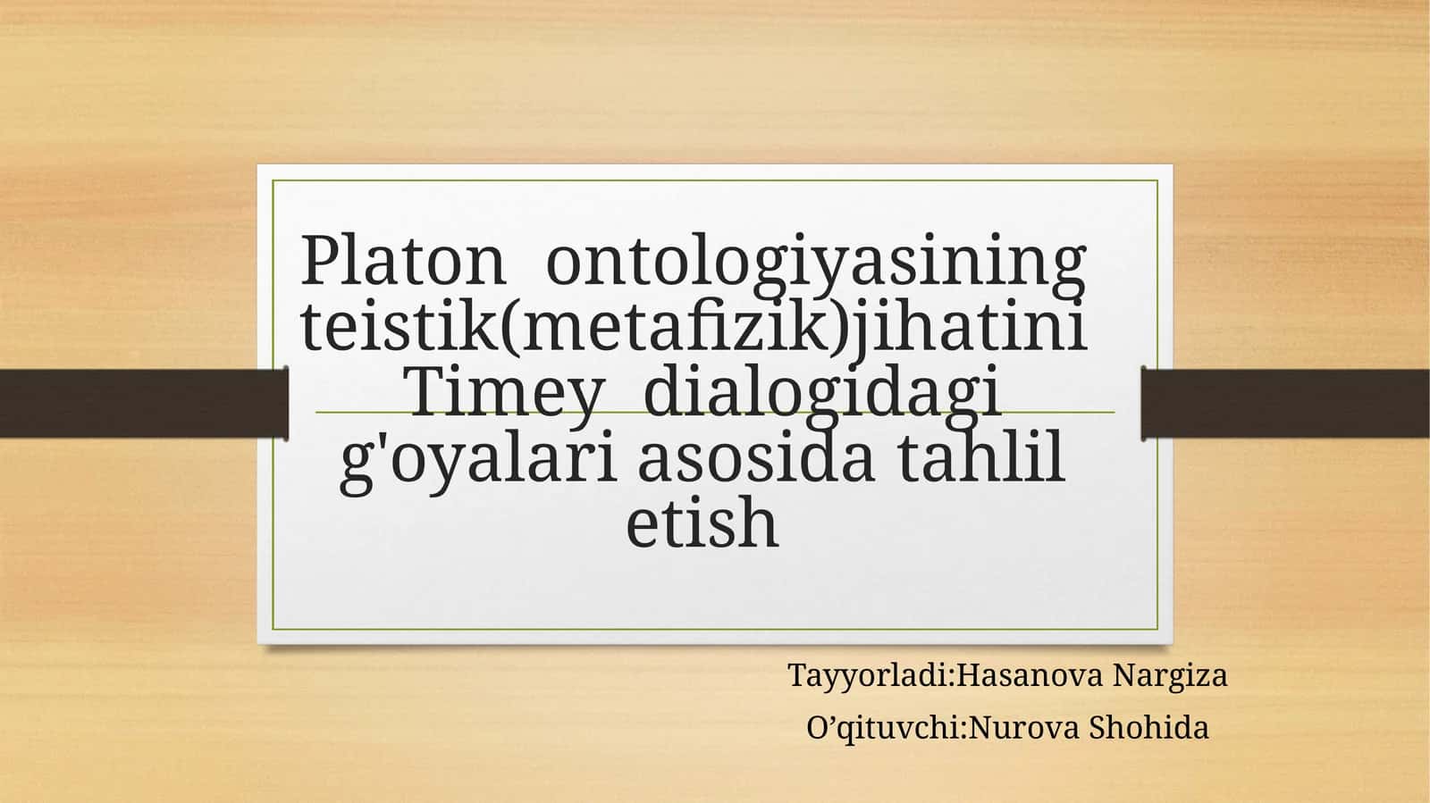 Platon ontologiyasining teistik(metafizik)jihatini Timey dialogidagi g'oyalari asosida tahlil etish