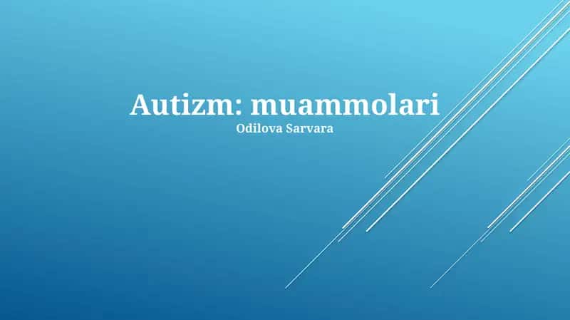 Autizm: muammolari