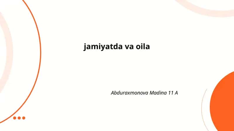 Oilaning jamiyatdagi roli