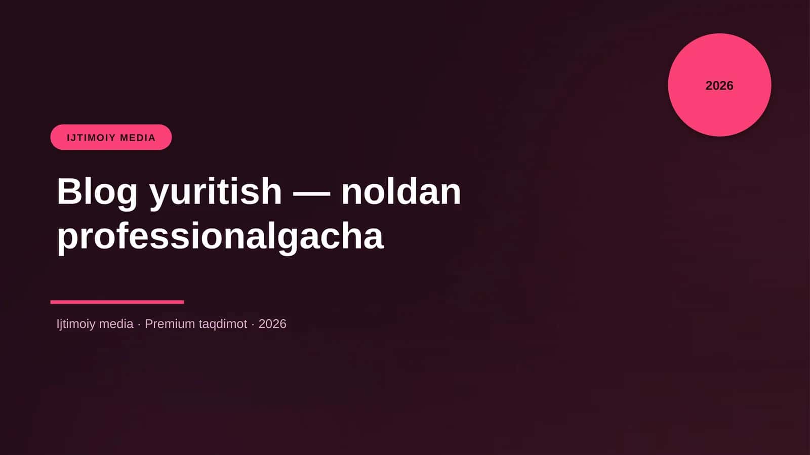 Blog yuritish — noldan professionalgacha