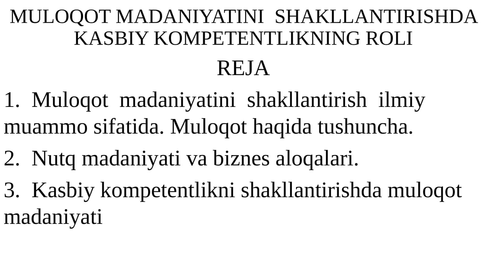 MULOQOT MADANIYATINISHAKLLANTIRISHDA KASBIY KOMPETENTLIKNING ROLI