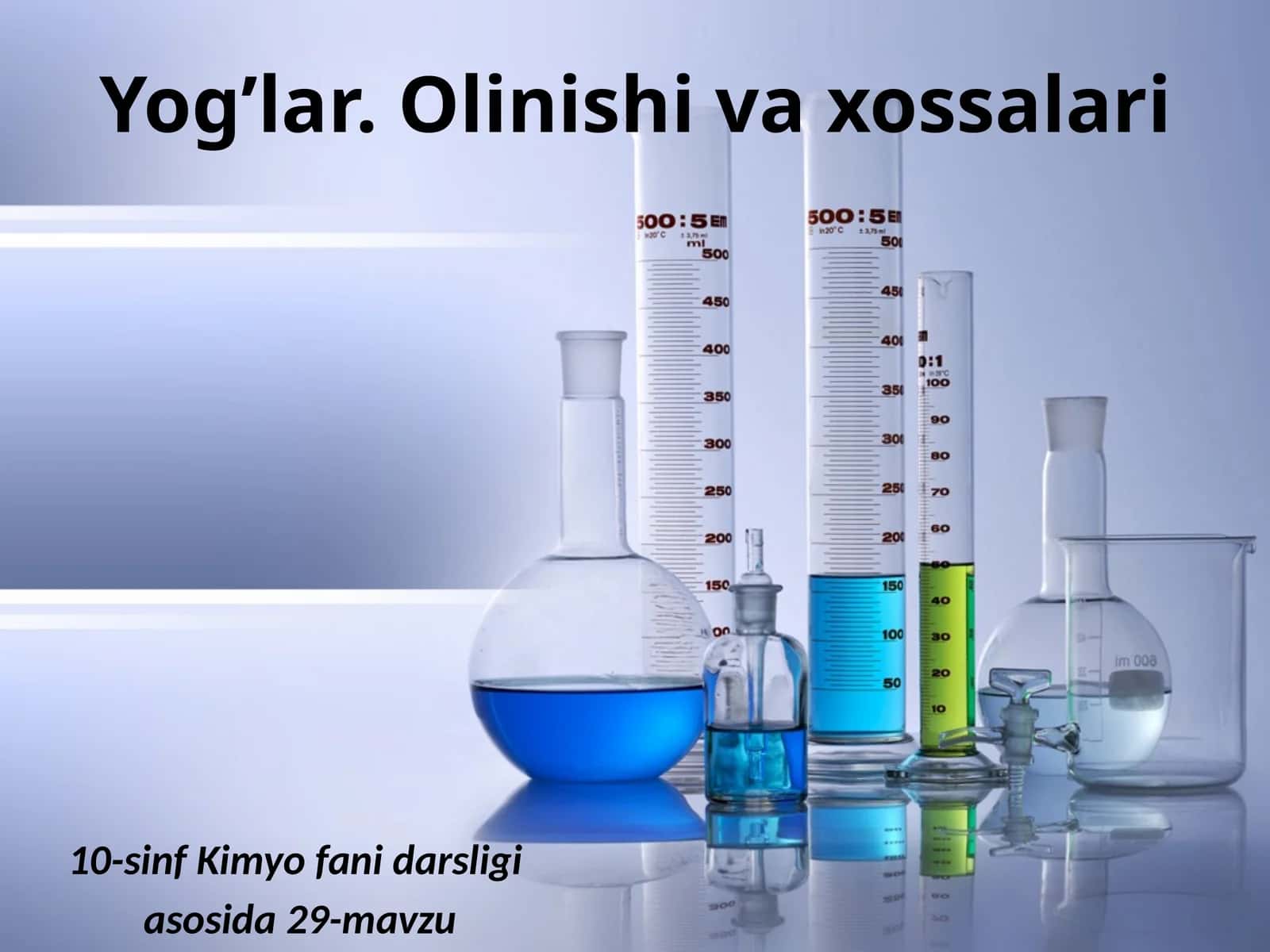 Yog’lar.Olinishivaxossalari