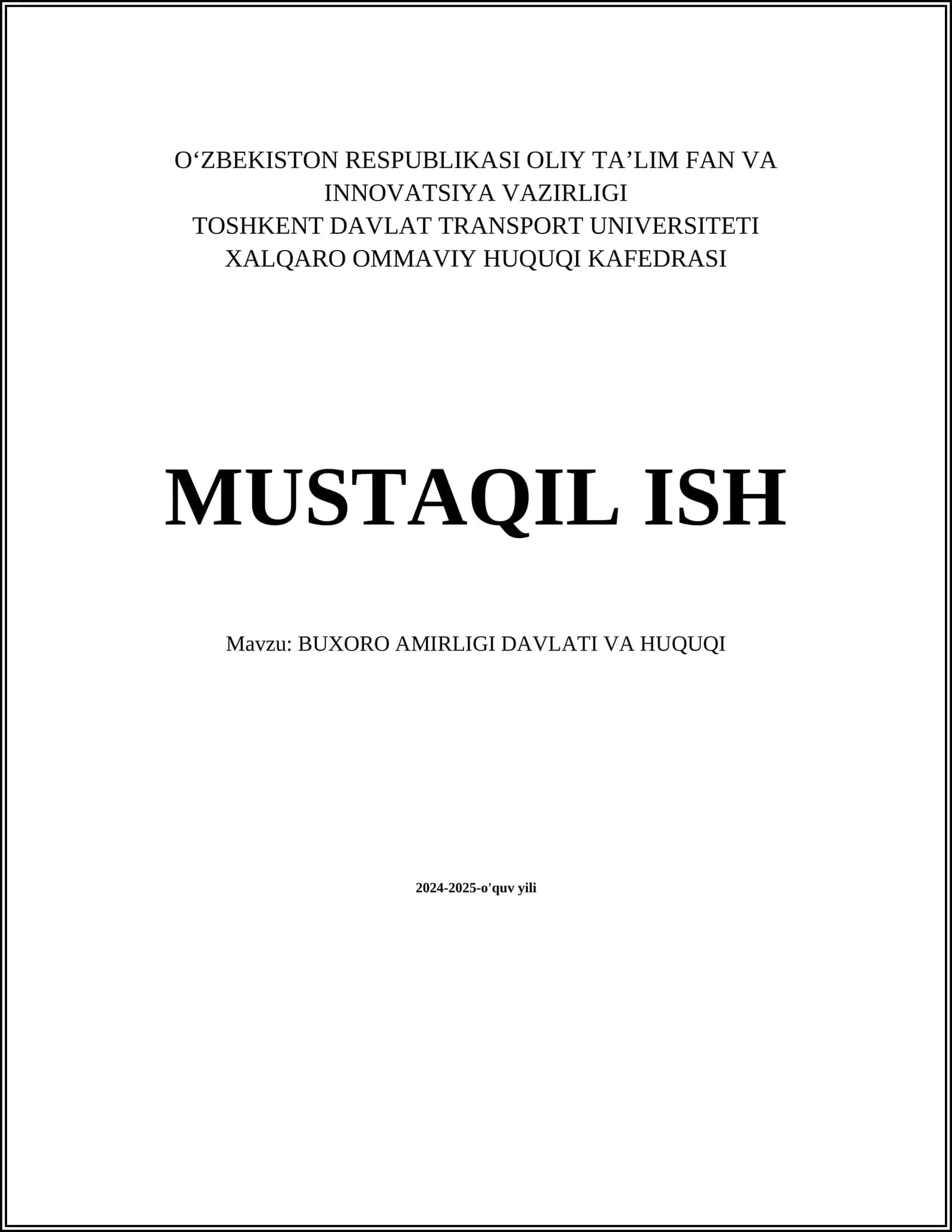 MUSTAQIL ISH Mavzu: BUXORO AMIRLIGI DAVLATI VA HUQUQI