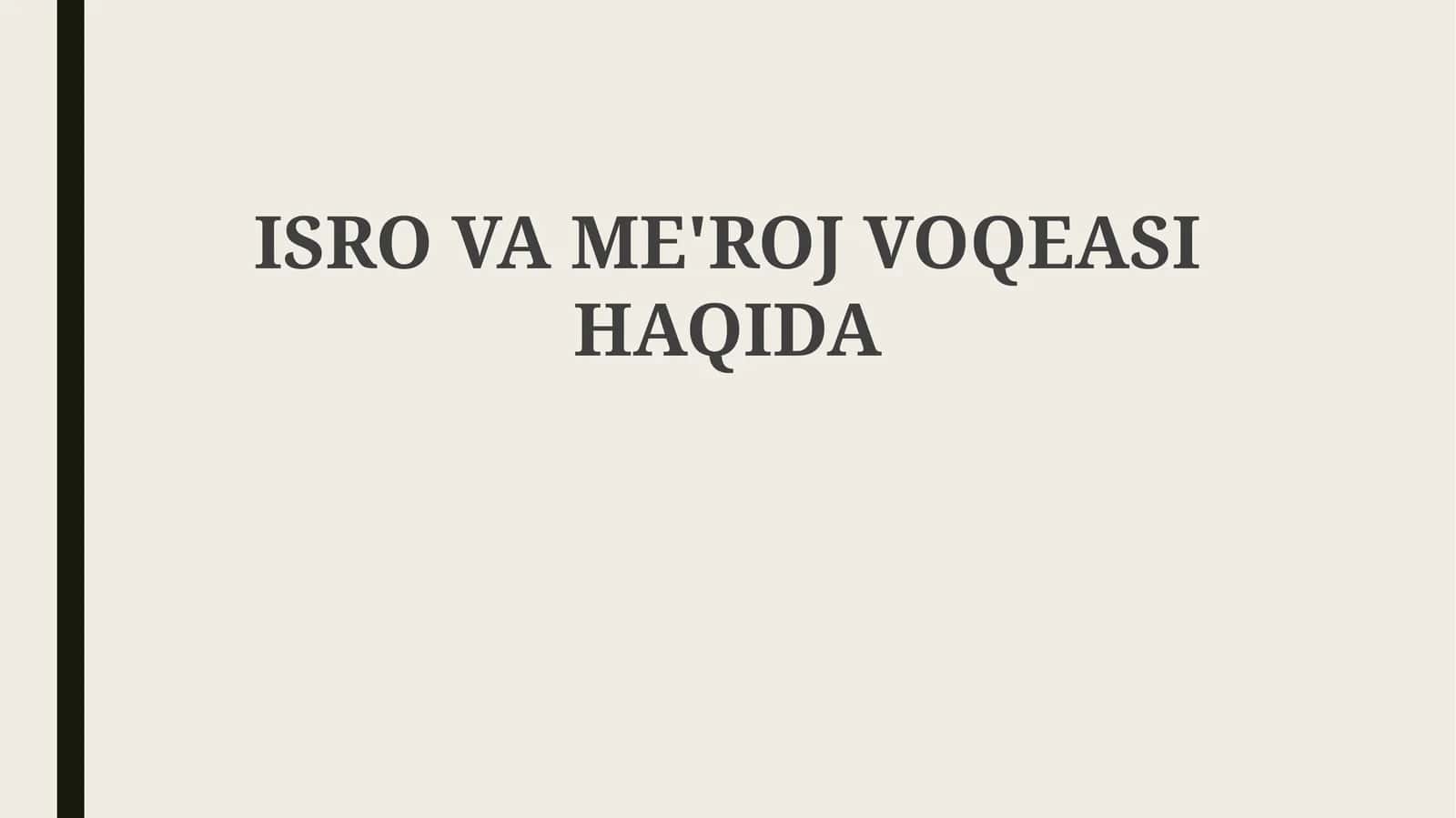 ISRO VA ME'ROJ VOQEASI HAQIDA