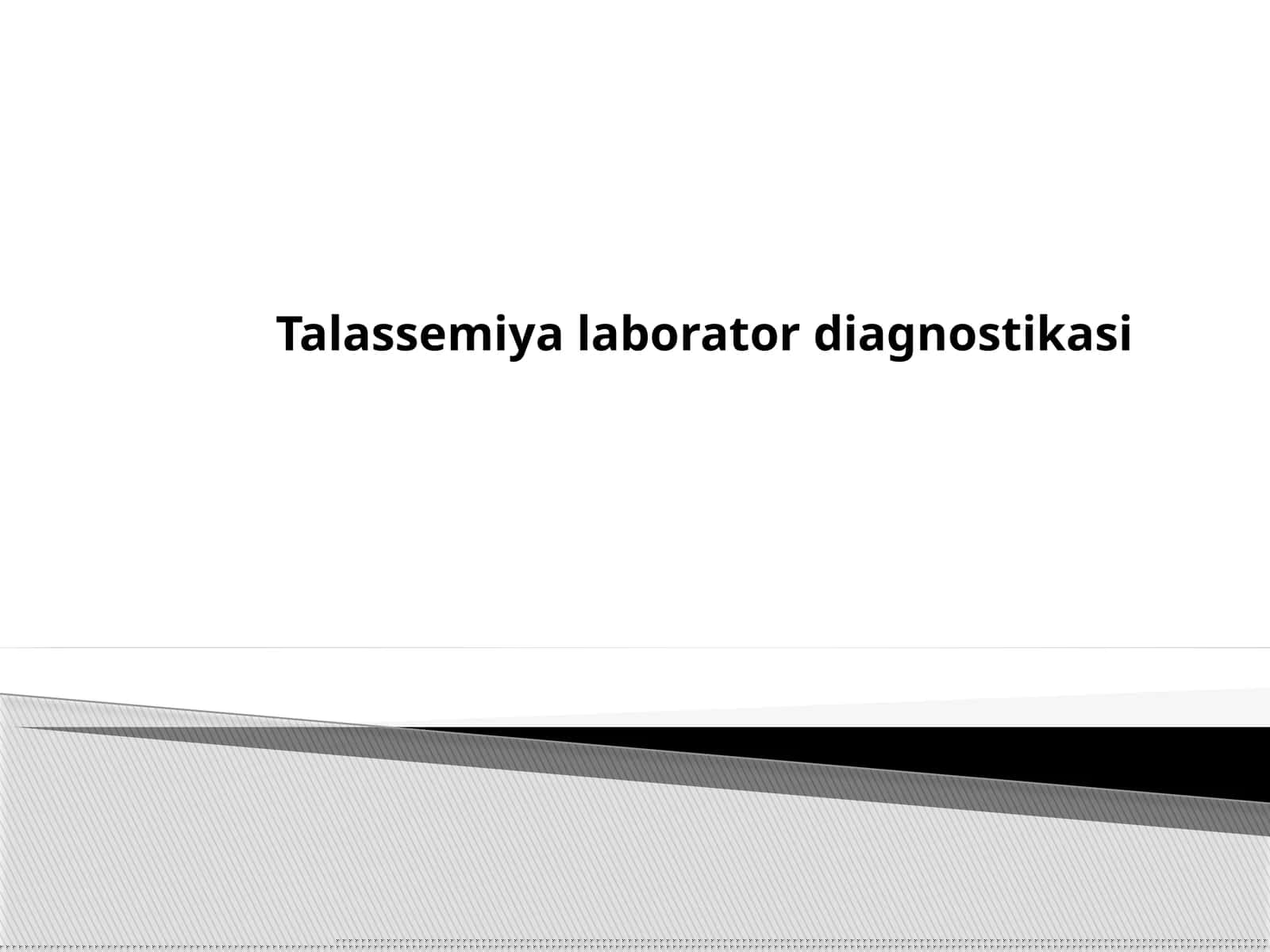 Talassemiya laborator diagnostikasi