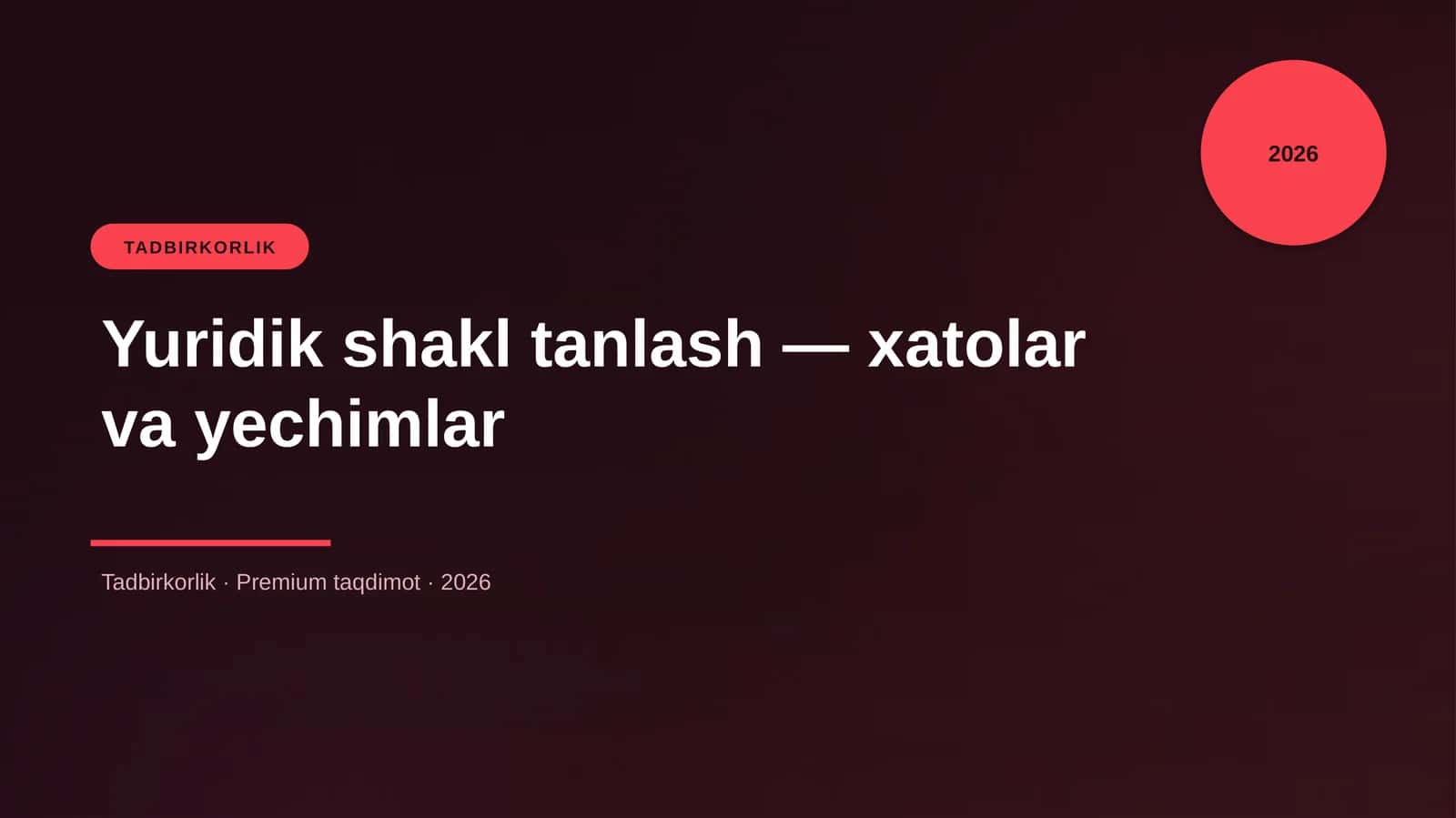 Yuridik shakl tanlash — xatolar va yechimlar