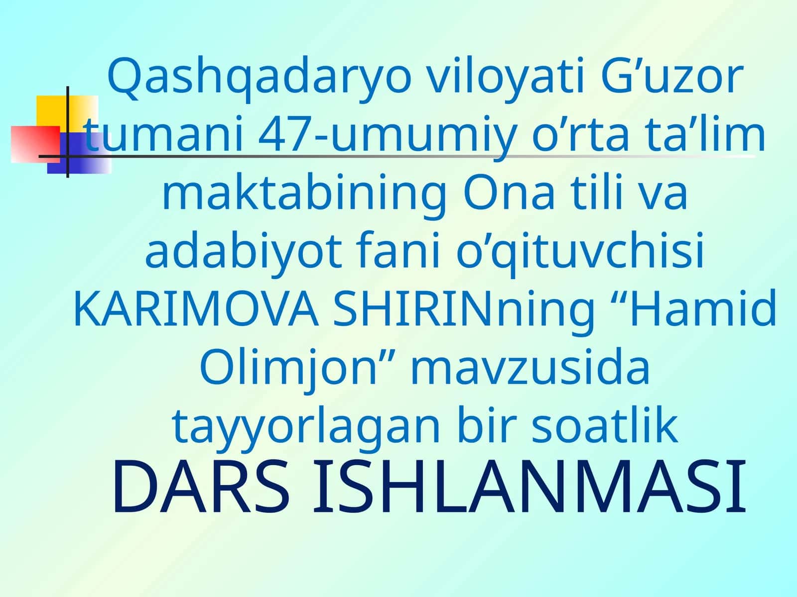 5-sinf Adabiyot Hamid Olimjon hayoti va ijodi mavzuda dars ishlanmasi