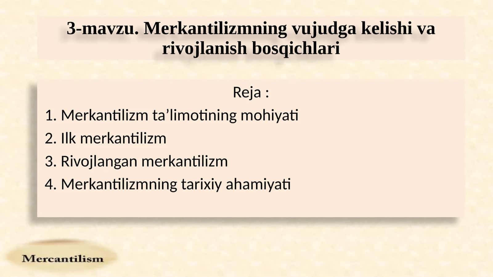 Merkantilizm taʼlimotining mohiyati