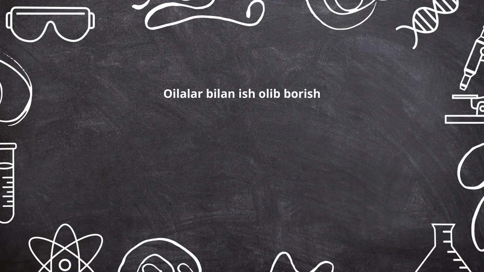 Oilalar bilan ish olib borish