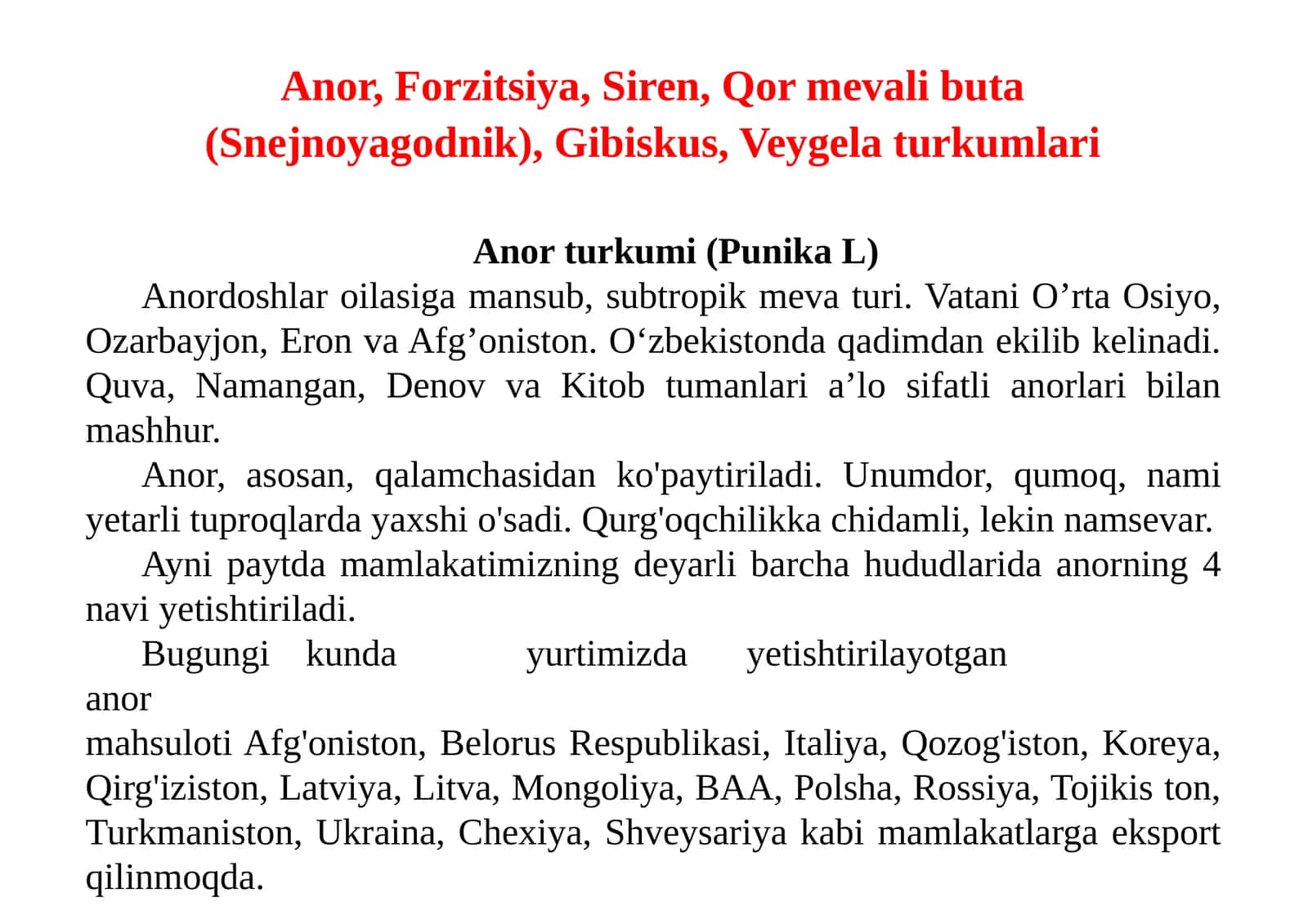 Anor,Forzitsiya, Siren,Qormevalibuta(Snejnoyagodnik),Gibiskus,Veygelaturkumlari