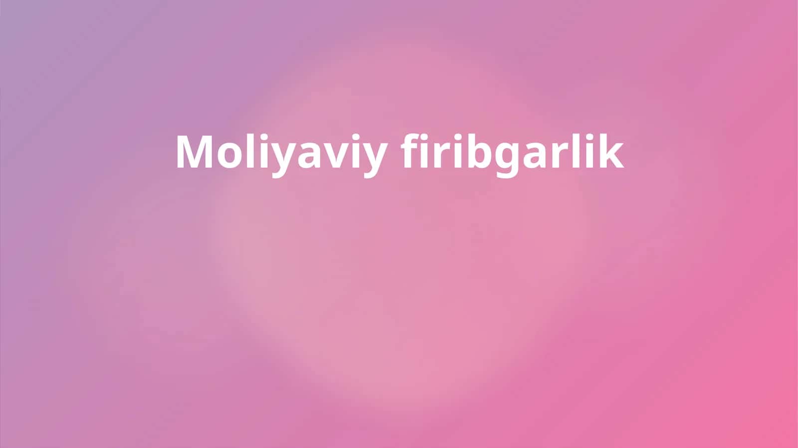 Moliyaviy firibgarlik