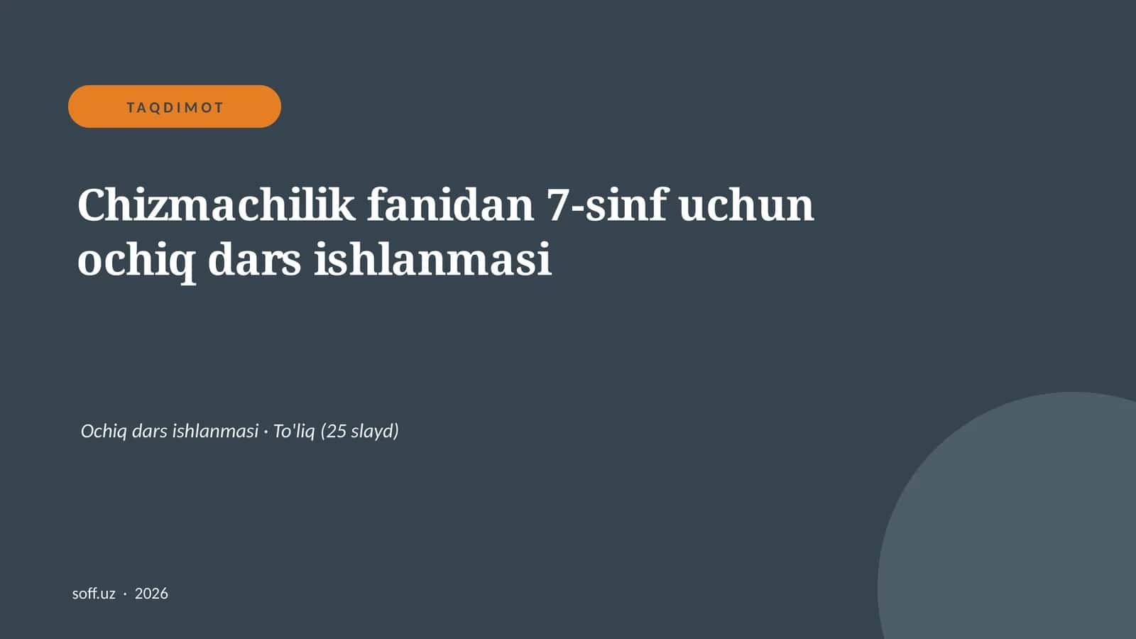Chizmachilik fanidan 7-sinf uchun ochiq dars ishlanmasi