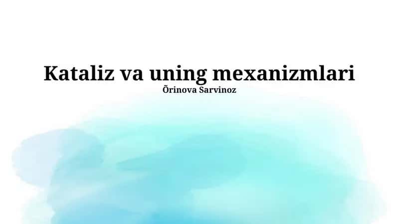 Kataliz va uning mexanizmlari