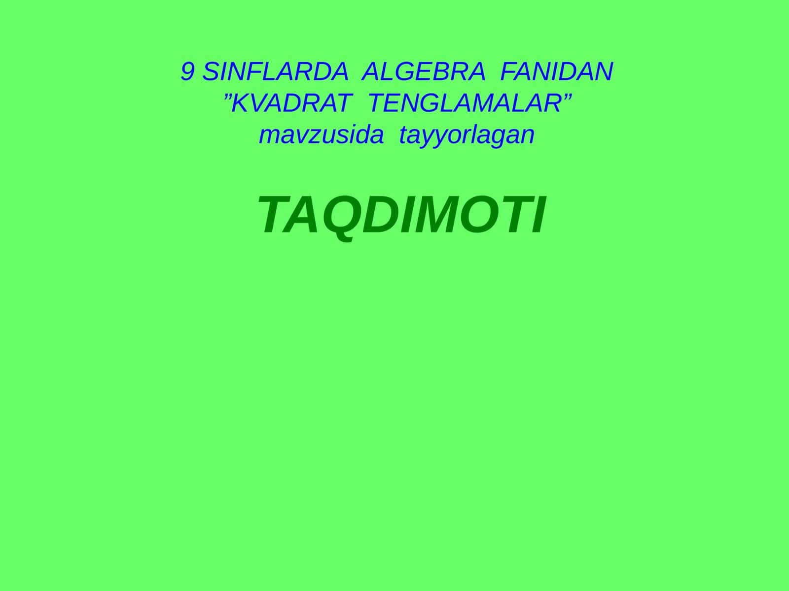 "KVADRAT TENGLAMALAR"