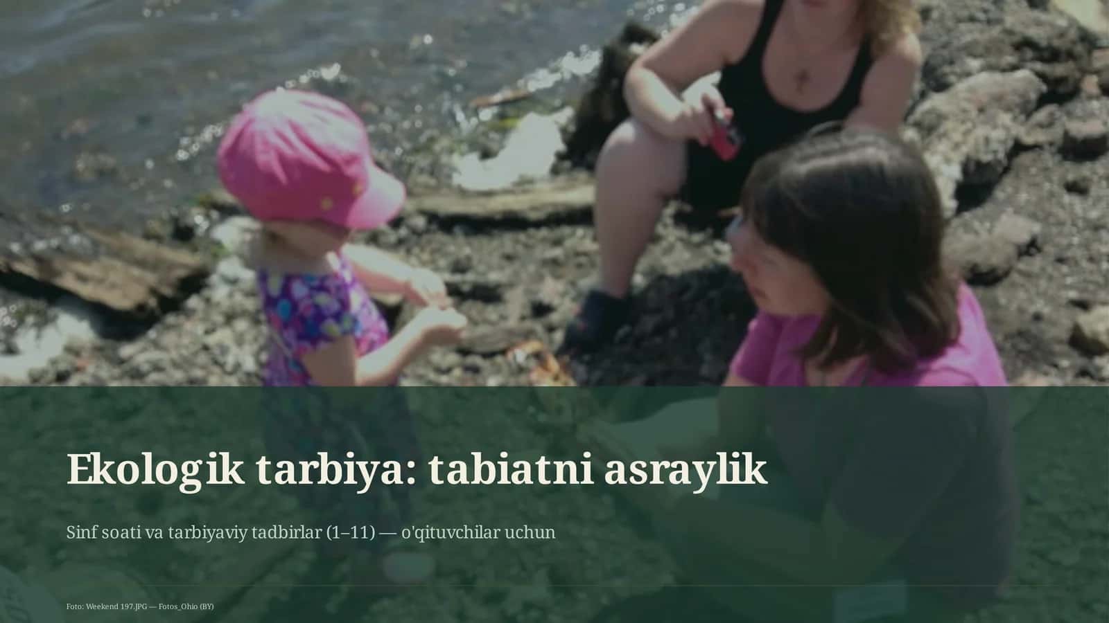 Ekologik tarbiya: tabiatni asraylik