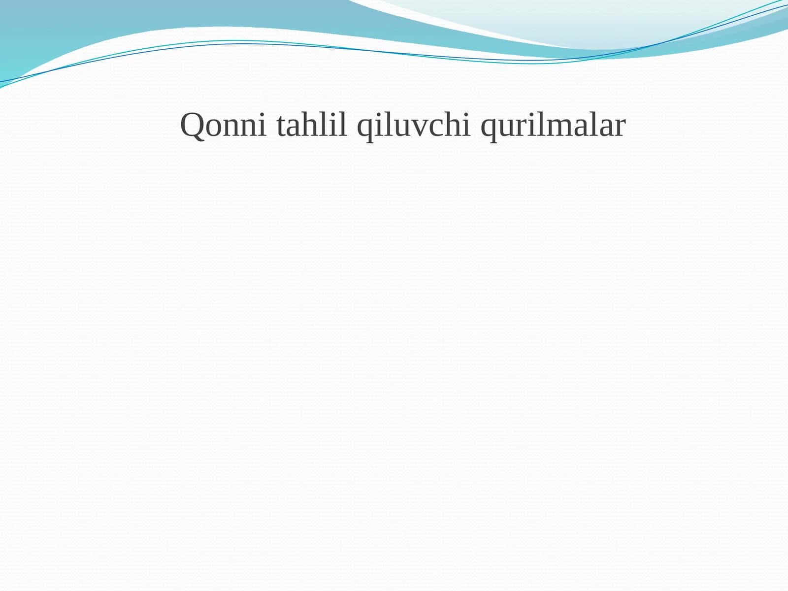 Qonni tahlil qiluvchi qurilmalar