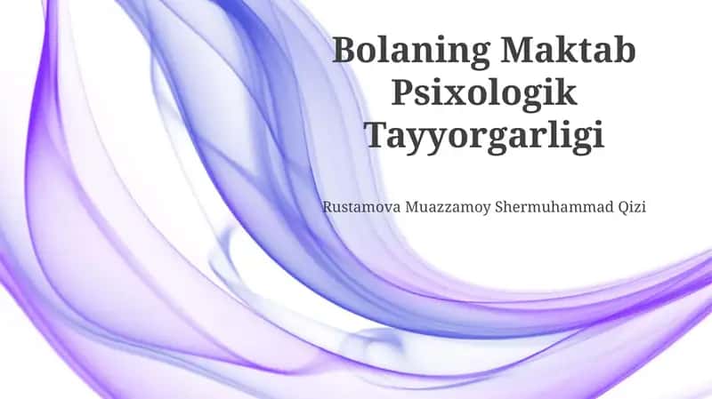Bolaning Maktab Psixologik Tayyorgarligi