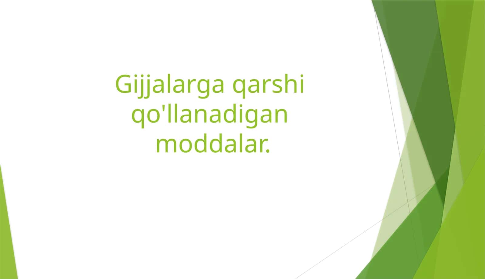 Gijjalarga qarshi qo'llanadigan moddalar