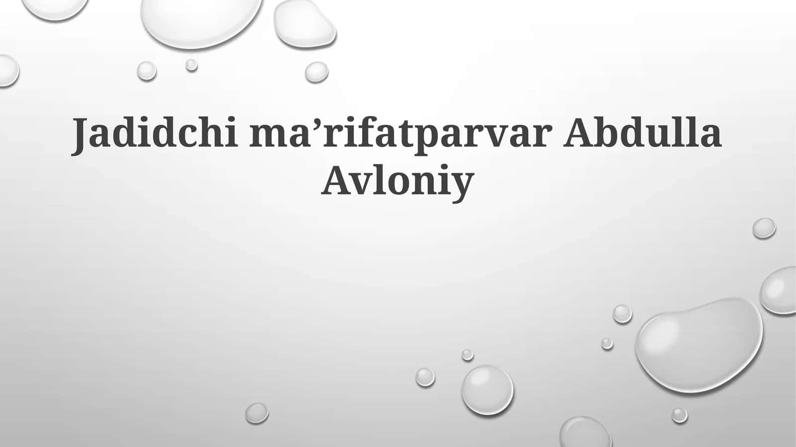 Abdulla Avloniyning Hayoti va Faoliyati