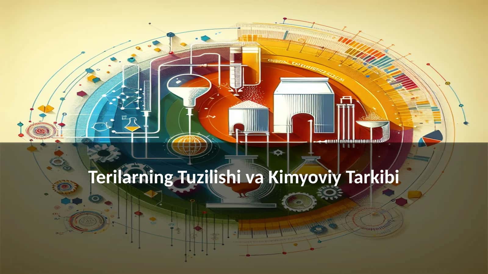 Terilarning Tuzilishi va Kimyoviy Tarkibi
