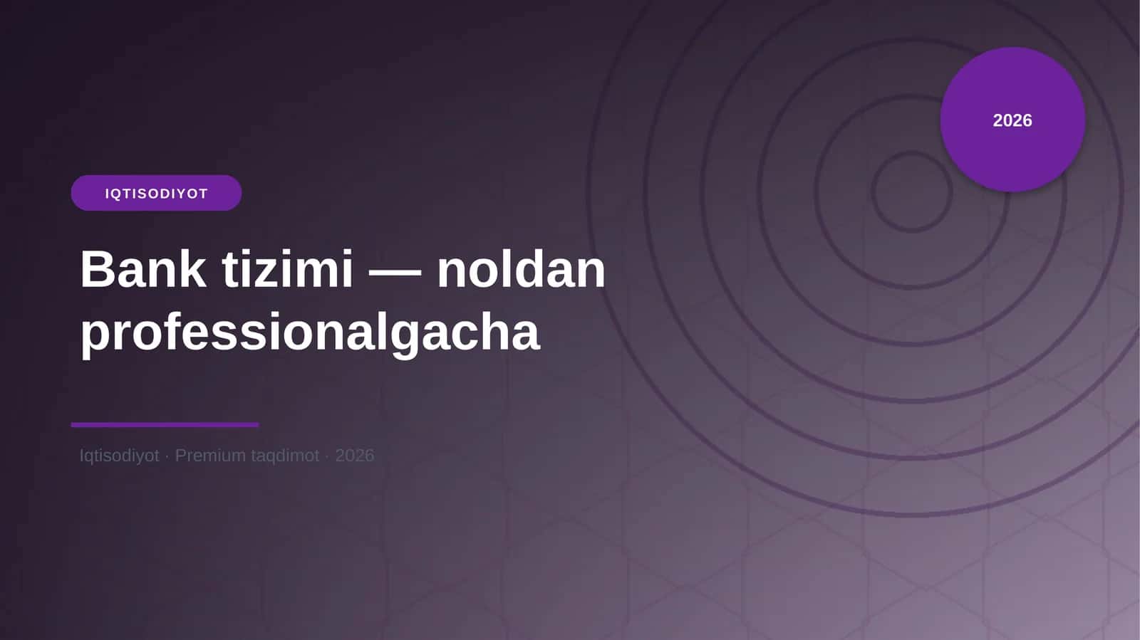 Bank tizimi — noldan professionalgacha
