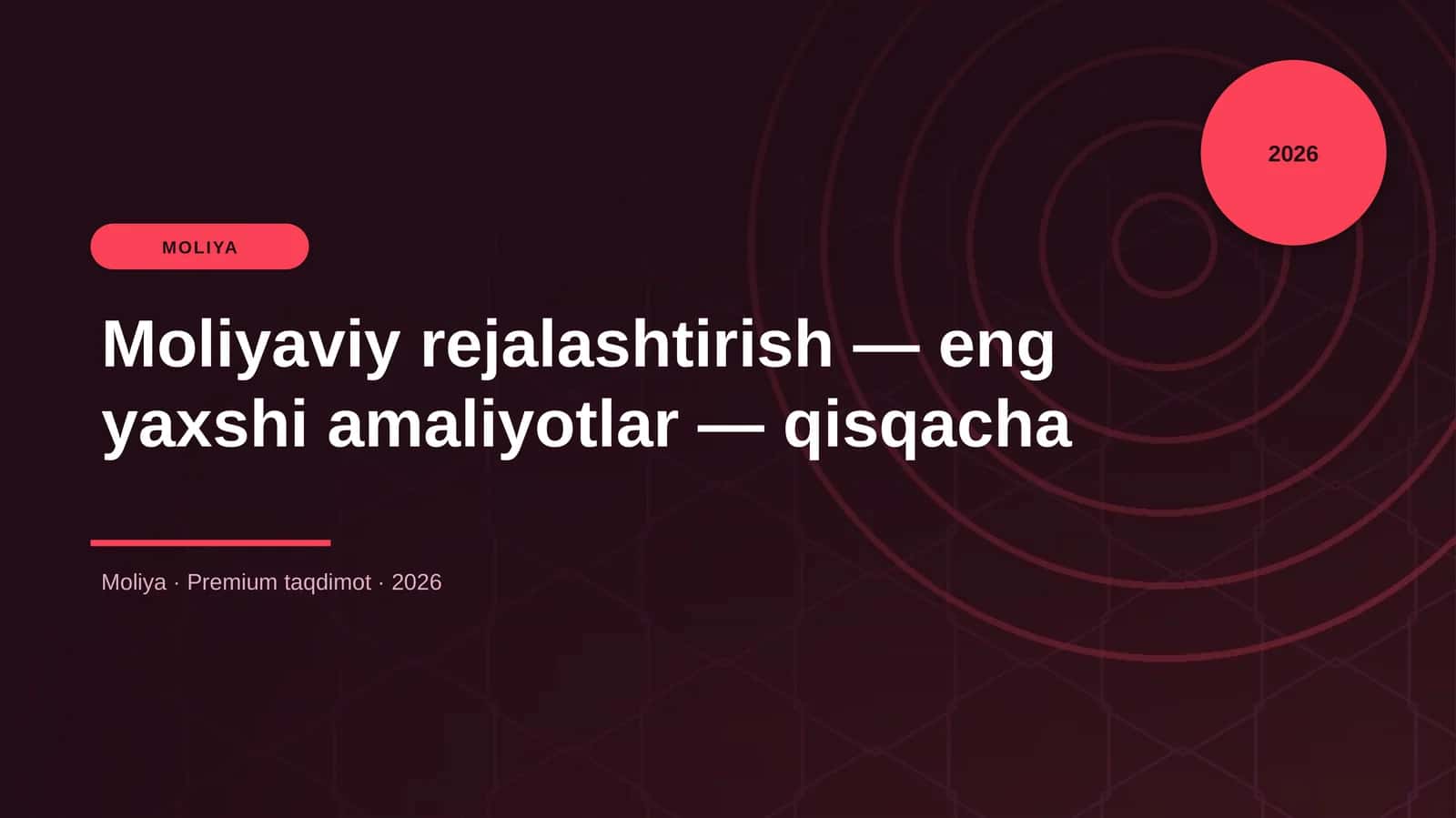 Moliyaviy rejalashtirish — eng yaxshi amaliyotlar — qisqacha