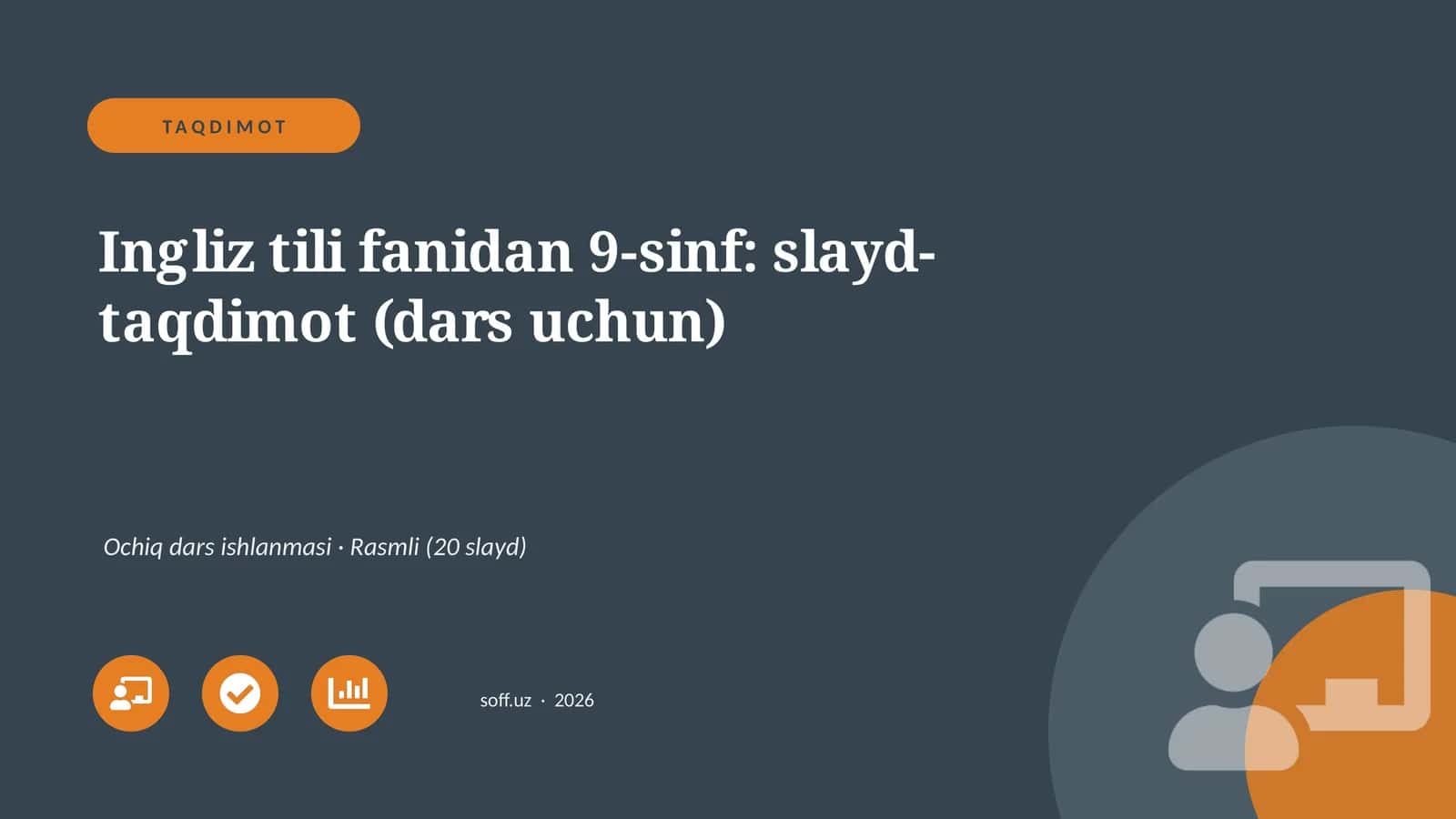 Ingliz tili fanidan 9-sinf: slayd-taqdimot (dars uchun)