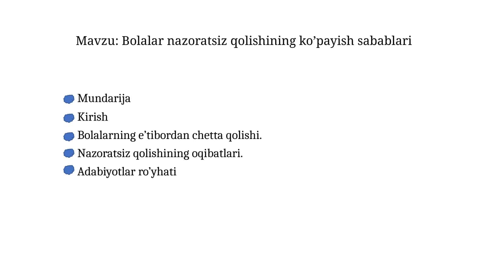 Bolalar nazoratsiz qolishining ko’payish sabablari