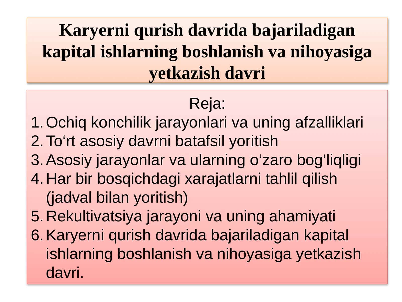 Ochiq konchilik jarayonlari va uning afzalliklari