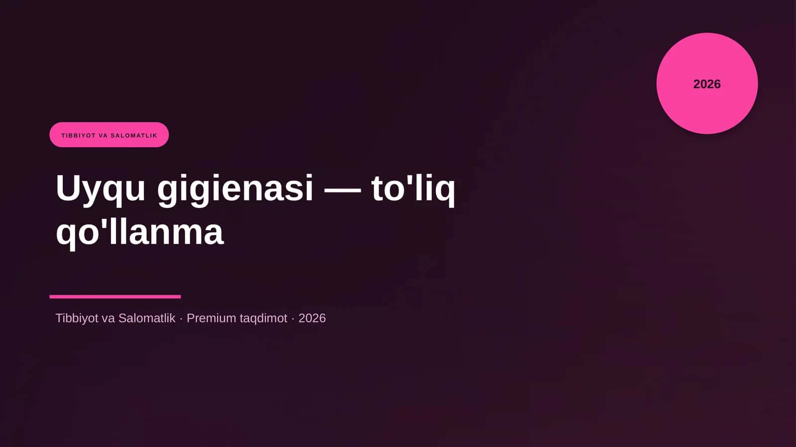 Uyqu gigienasi — to'liq qo'llanma