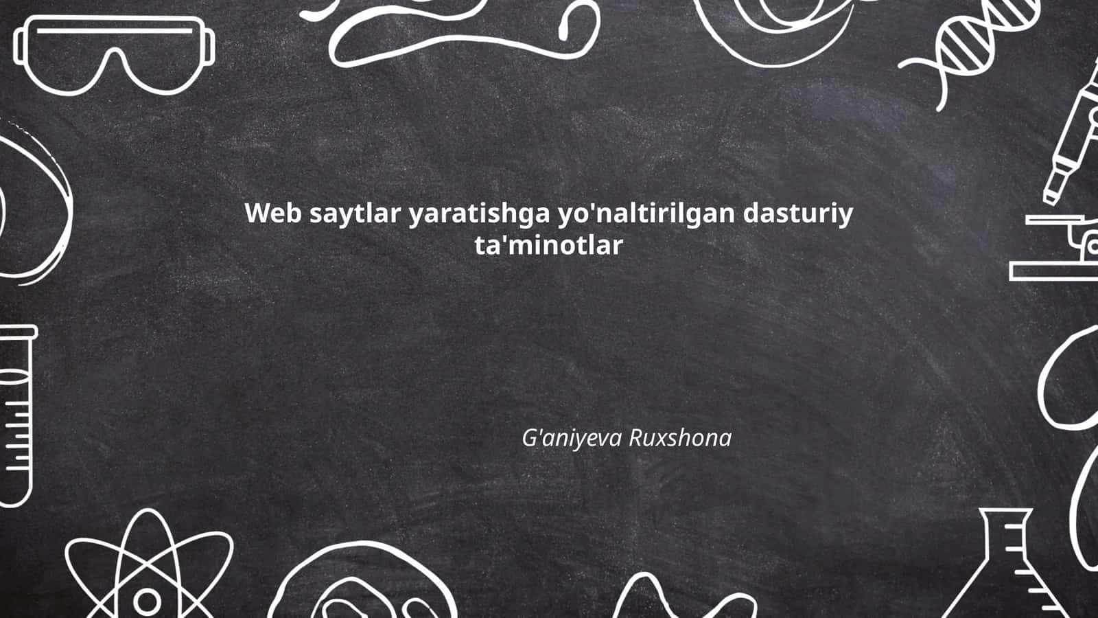 Web saytlar yaratishga yo'naltirilgan dasturiy ta'minotlar