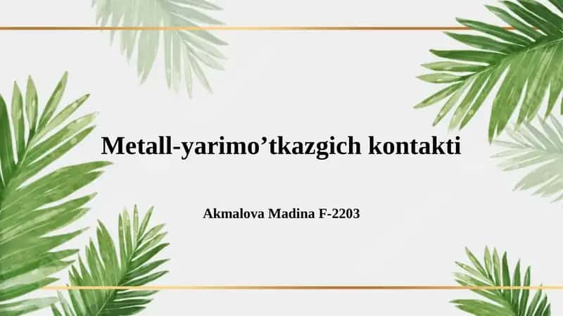 Metall-yarimo’tkazgich kontakti