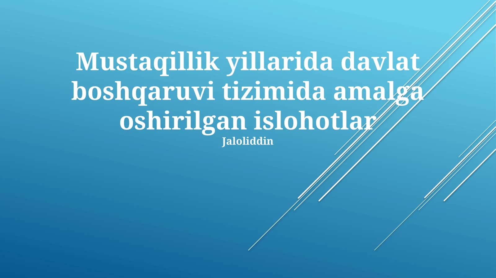 Mustaqillik yillarida davlat boshqaruvi tizimida amalga oshirilgan islohotlar