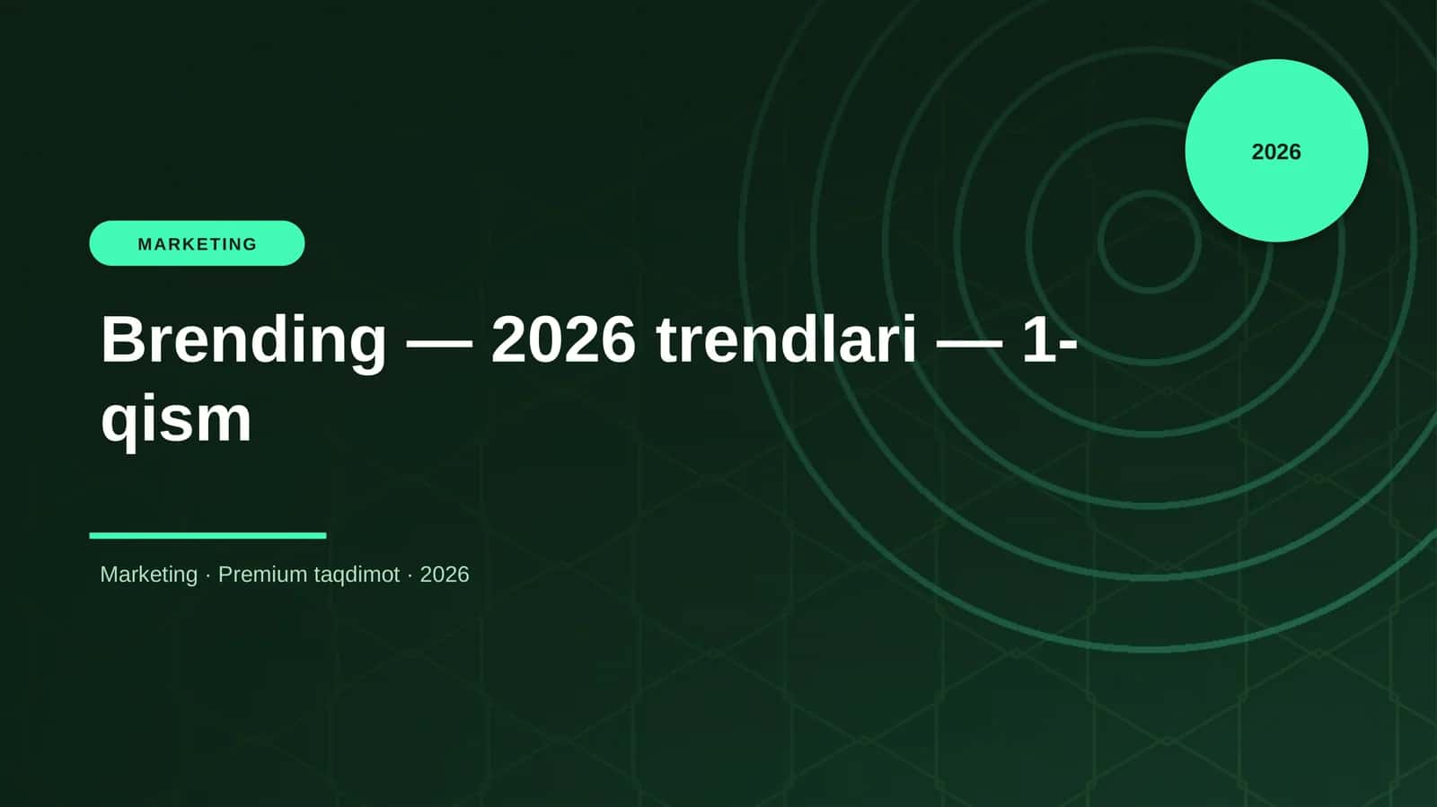 Brending — 2026 trendlari — 1-qism
