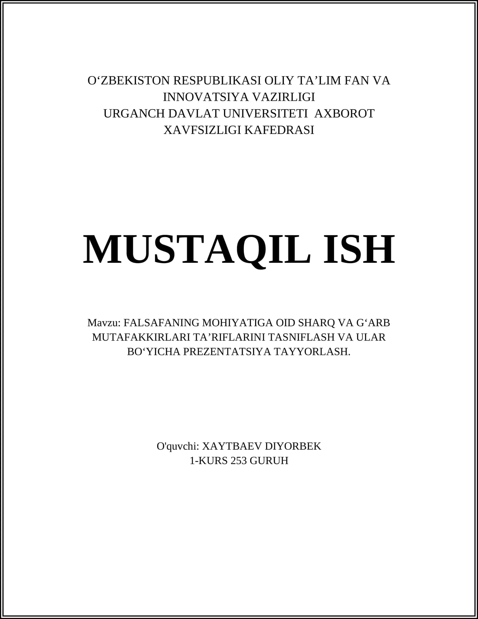 FALSAFANING MOHIYATIGA OID SHARQ VA G‘ARB MUTAFAKKIRLARI TA’RIFLARINI TASNIFLASH VA ULAR BO‘YICHA PREZENTATSIYA TAYYORLASH