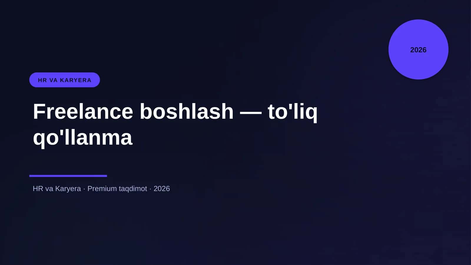 Freelance boshlash — to'liq qo'llanma