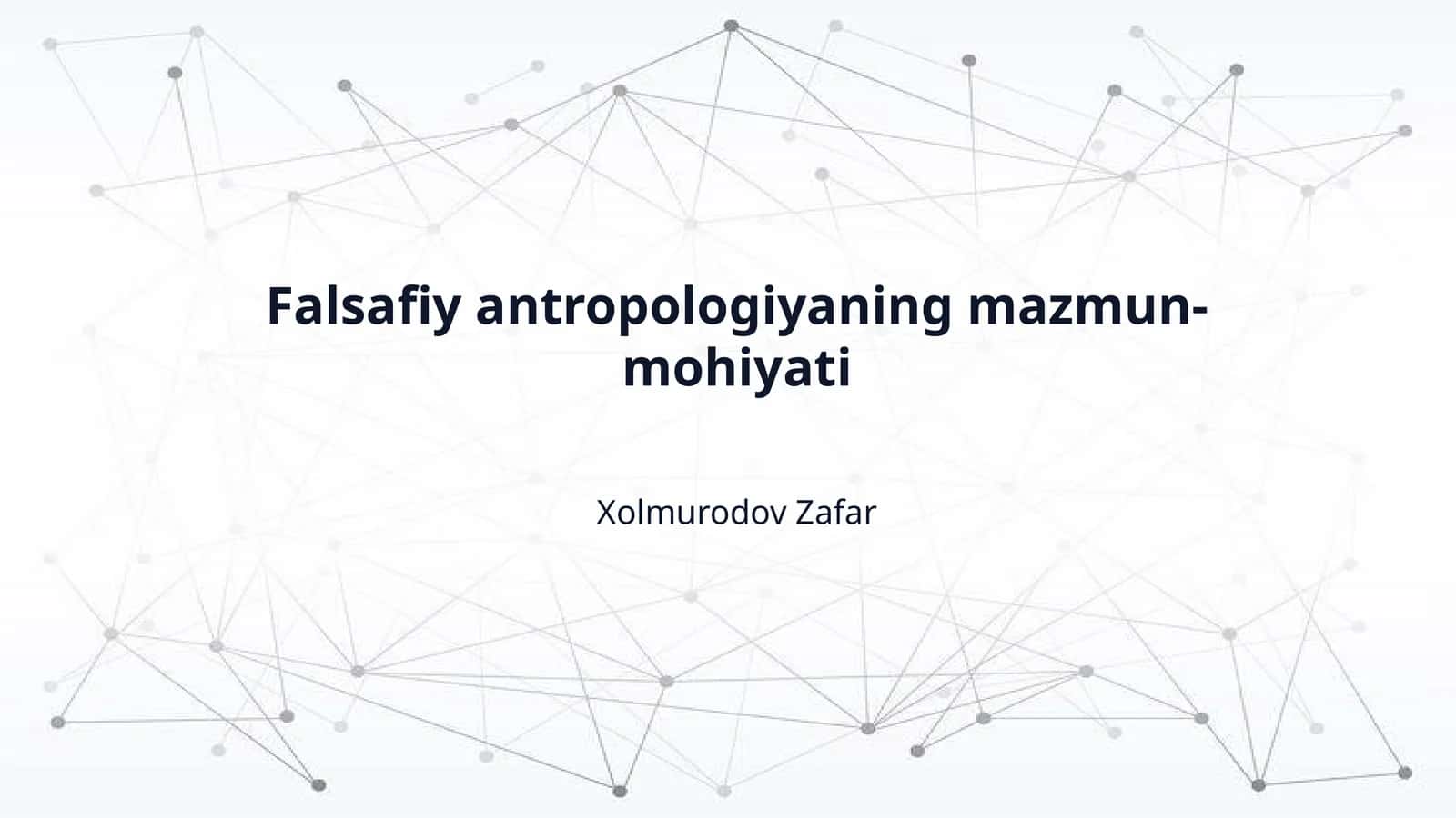 Falsafiy antropologiyaning mazmun-mohiyati