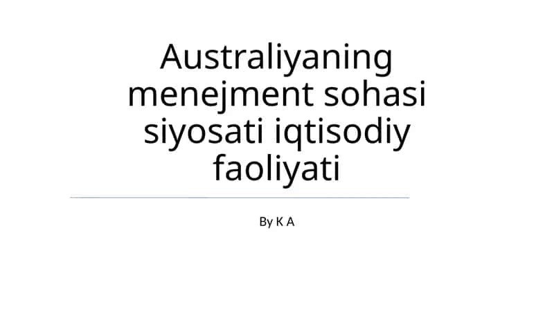 Australiyaning menejment sohasi siyosati iqtisodiy faoliyati