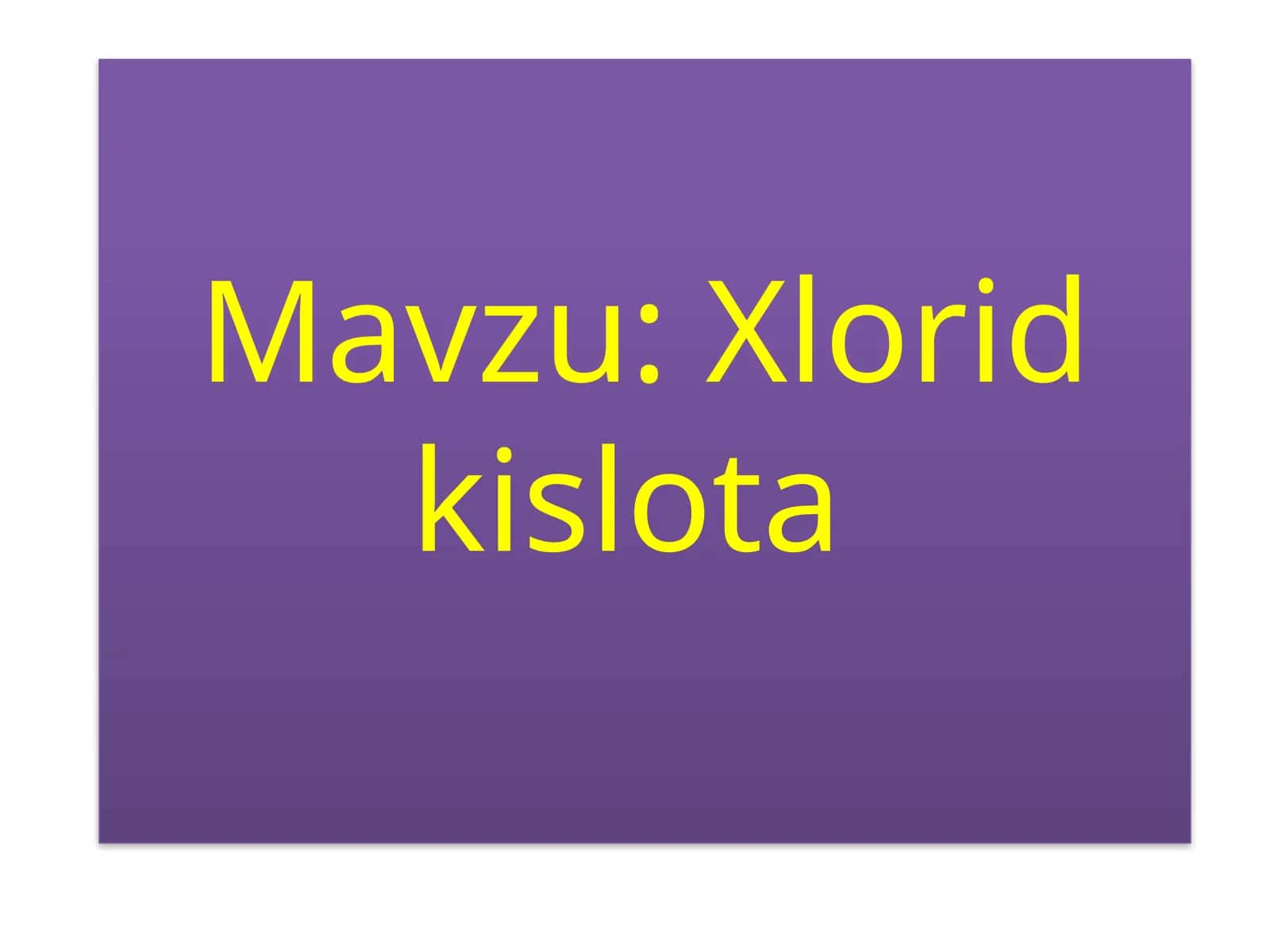Xlorid kislota